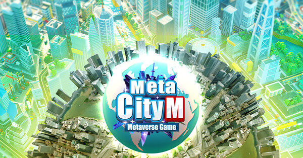 올해 정식 오픈을 앞두고 있는 세계 최초 모바일 오픈월드 메타버스 게임 MetaCity M